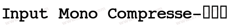Input Mono Compresse字体转换